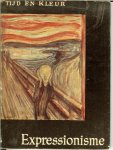 Neumayer, Heinrich  & de Nederlandse bewerking is van Ch Wentinck - Expressionisme .. Tijd en kleur deel III .. Met 24 kleurenreproducties.