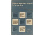 Bos, Brüll, Henny - Maatschappijstructuren in beweging: Speelruimte voor, met, door driegeleding Bos, Brüll, Henny - Maatschappijstructuren in beweging: Speelruimte voor, met, door driegeleding