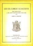 MOEDER, MARCEL - Les Ex-Libris alsaciens, Des origines à mil huit cent quatre-vingt-dix