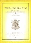 MOEDER, MARCEL - Les Ex-Libris alsaciens, Des origines à mil huit cent quatre-vingt-dix