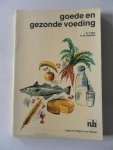 Bos, E.T; Hindriks, K.M. - Goede en gezonde voeding