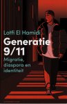 Lotfi El Hamidi 262285 - Generatie 9/11 Migratie, diaspora en identiteit