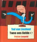 Lieshout, Ted van. - Twee ons liefde.