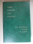 Blok, Ds.M. - Van kracht tot kracht. Het wekelijkse woord.