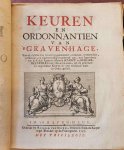 Z.a. - Keuren en ordonnantien van 's Graven-hage [1614 - 1735]. & Keuren en ordonnantien van 's Gravenhage. van 28 Mai 1736 tot 4 Juny 1803. 2 DELEN