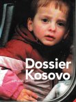 Nieuwkerk, Matthijs van (hoofdredactie) - Dossier Kosovo
