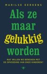 Marilse Eerkens - Als ze maar gelukkig worden