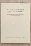 DOUNIAS, MINOS. - Die violinkonzerte Giuseppe Tartinis alsAusdruck einer Kunstlerpersonlichkeit und einer Kulturepoche. Mit vielen notenbeispielen und eisem thematischen verzeichnis.