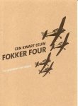 Zeeuw, Jan de - Een kwart eeuw Fokker Four. Vier gesprekken met vliegers.