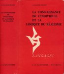 Piguet, J.-Claude. - La Connaissance de l' Individuel et la Logique de Réalisme.