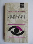 Stafford-Clark, David - Hedendaagse psychiatrie Stafford-Clark, David - Hedendaagse psychiatrie