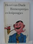 Daele, Henri van - Binnenpretjes en knipoogjes.