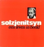  - Solzjenitsyn. Een leven in beeld