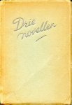 Bordewijk, F./Koenen, Marie/ Philips, Marianne - Drie Novellen: Huis te huur; Het Friesche goud; De koningsweg