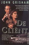 Grisham, J. - De client / druk Herdruk