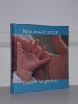 Stroud, Marion - Een kind een geschenk