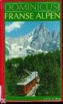 Bentum, Ad van - Franse Alpen - Dominicus reeks -  Gottmer Reisgidsen