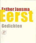Jansma, Esther - Eerst - Gedichten