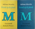 Adriaan Morriën - Brood op de plank Verzameld kritisch proza 1 + 2 Adriaan Morriën - Brood op de plank Verzameld kritisch proza 1 + 2