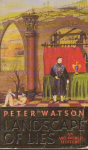 Watson, Peter - Landscape of Lies