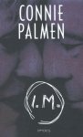 Connie Palmen - I.M.