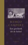 Remco Campert - Een geschenk uit de hemel
