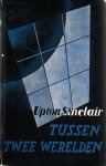 Sinclair, Upton - Tussen twee werelden