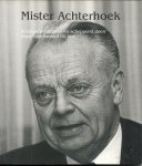 Schreuder, Jacob - Mister Achterhoek - Schouwend denken en scheppend doen Hans Goudzwaard 80 jaar