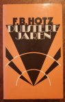 F. B. Hotz - Duistere jaren en andere verhalen