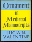 Valentine, Lucia N. - Ornament in medieval manuscripts, a glossary