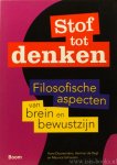 DOOREMALEN, H., REGT, H. DE, SCHOUTEN, M. - Stof tot denken. Filosofische aspecten van brein en bewustzijn.