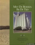 Derix, Jan - Met De Boeren Bij De Tijd - Gedenkschrift ter gelegenheid van het 75-jarig bestaan van de Coöperatieve Centrale Vereniging Landbouwbelang B.A. 1915-1990\