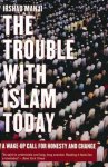 Irshad Manjii - The Trouble with Islam Today
