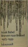 Isaak Babel 20895 - Brieven naar Brussel 1925-1939 vertaald uit het Russisch en ingeleid door Charles B. Timmer
