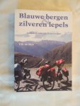 Rijk, Elli de - Blauwe bergen en zilveren lepels --- GESIGNEERD met tekst -----