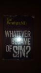 Menninger, Karl - Whatever Became of Sin?