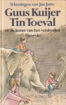 Guus Kuijer, Jan Jutte - Tin Toeval en de kunst van het verdwalen