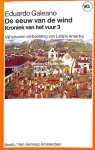 Galeano, Eduardo - De eeuw van de wind - Kroniek van het vuur 3