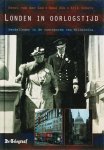 H. van der Zee, R. Kok, E. Somers - Londen in oorlogstijd wandelingen in de voetsporen van Wilhelmina