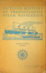 Spratt, H.P. - Outline History of Transatlantic Steam Navigation