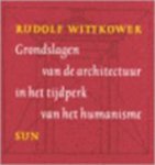 Rudolf Wittkower 14582 - Grondslagen van de architectuur in het tijdperk van het humanisme