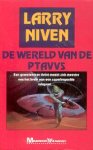 Niven, Larry - De Wereld van de Ptavvs