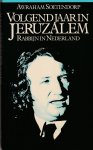 Soetendorp, Awraham - Volgend jaar in Jeruzalem. Rabbijn in Nederland