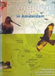 Bruin, Ellen de; Jip Louwe Kooijmans; Geert Timmermans. - Vogelen in Amsterdam.