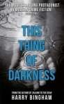 Harry Bingham - This Thing of Darkness