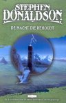 Donaldson, Stephen - De Kronieken van Thomas Covenant de Ongelovige 1-3: De Macht die Behoudt (4e druk)
