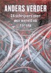 Es, Ron van (redactie) - Anders verder: 24 schrijvers over een wereld na corona