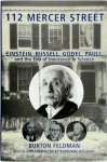 Burton Feldman, Katherine Williams - 112 Mercer Street Einstein, Russell, Godel, Pauli, And The End Of Innocence In Science