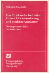 Wolfgang Stegmüller - Das Problem der Induktion : Humes Herausforderung und moderne Antworten ; Der sogenannte Zirkel des Verstehens
