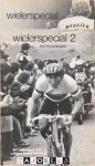 Tonny Strouken - Wielerspecial 1: 30 jaar wielersport;  2: WK Valkenburg 1979, 15 jaar Amstel Gold Race